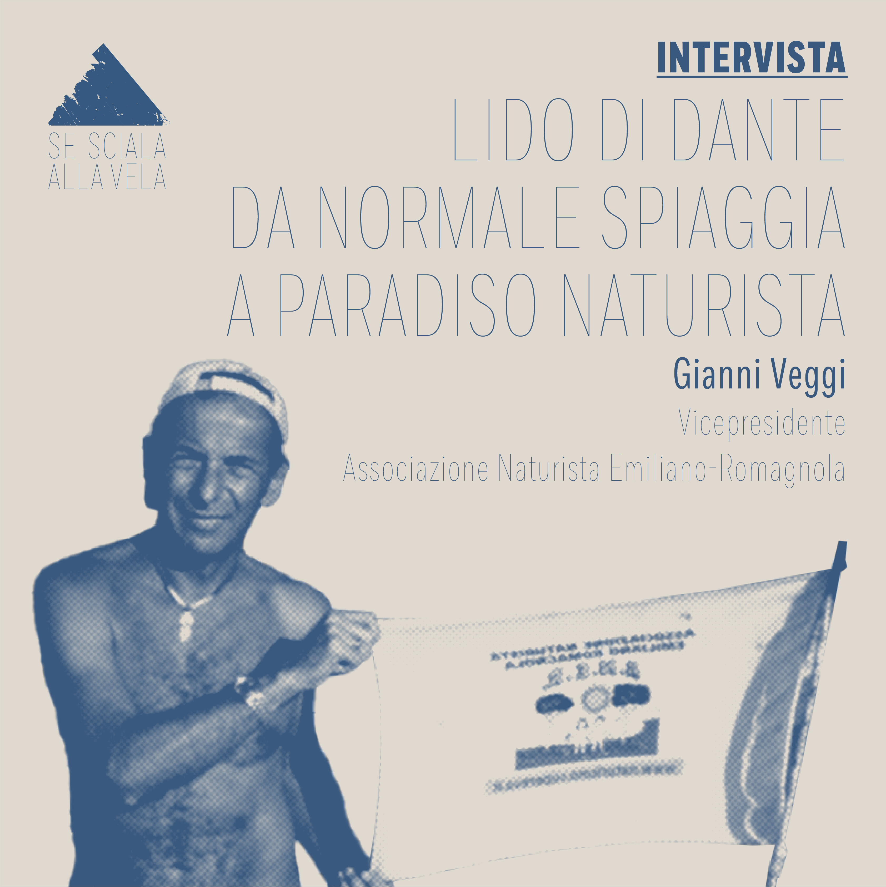 Da semplice spiaggia a paradiso naturista, Gianni Veggi racconta Lido di Dante